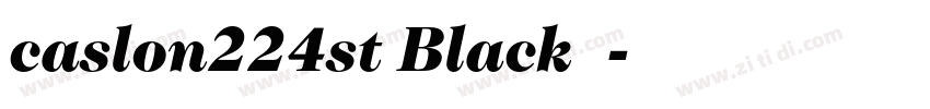 caslon224st Black字体字体转换